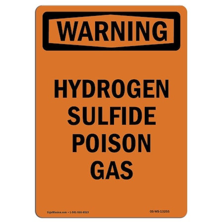 Signmission OSHA Warning Sign, 14" Height, Rigid Plastic, Hydrogen Sulfide Poison Gas, Portrait OS-WS-P-1014-V-13255
